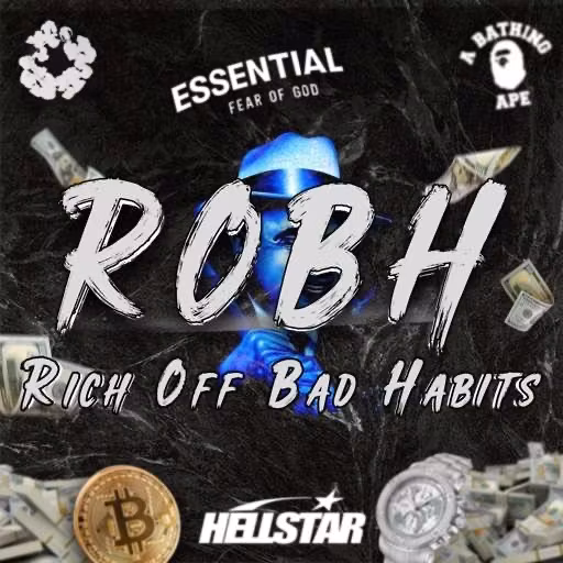 Rich Off Bad Habits