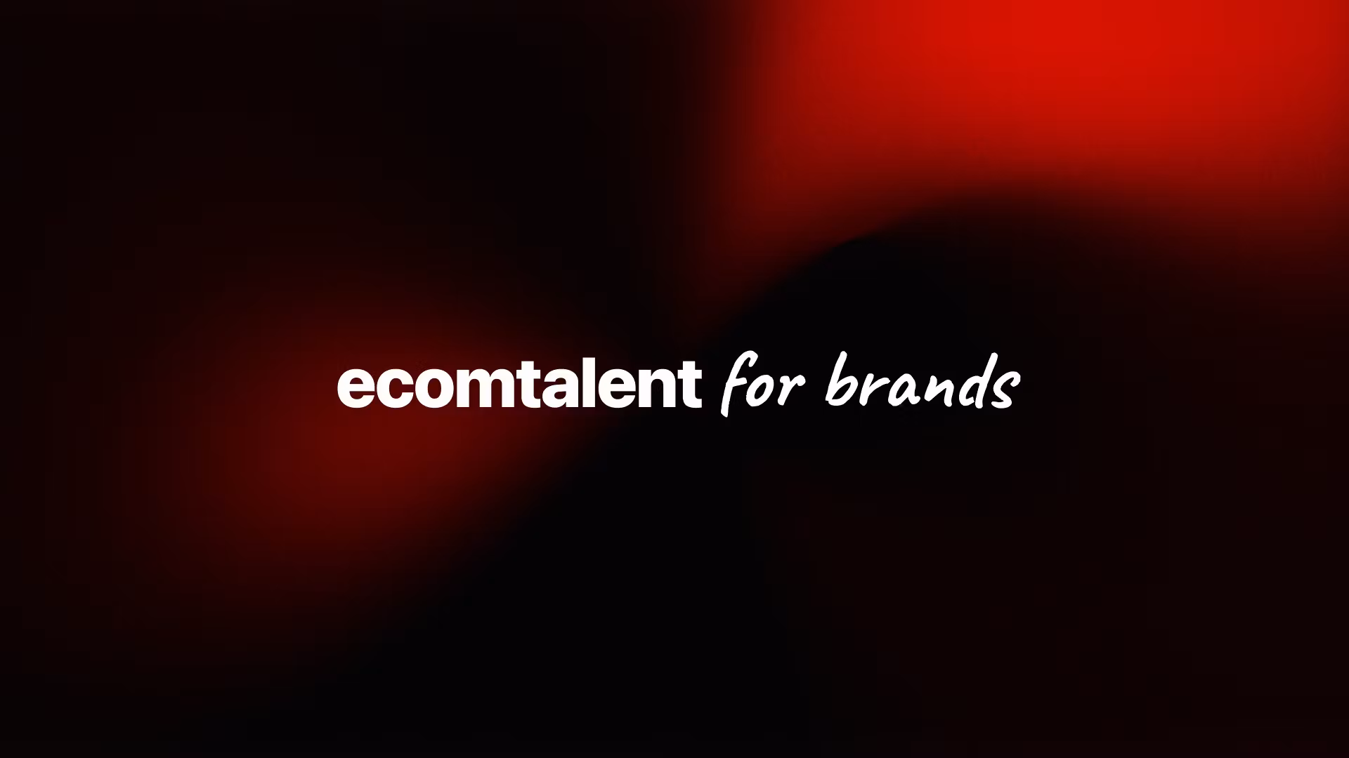 ecomtalent for brands