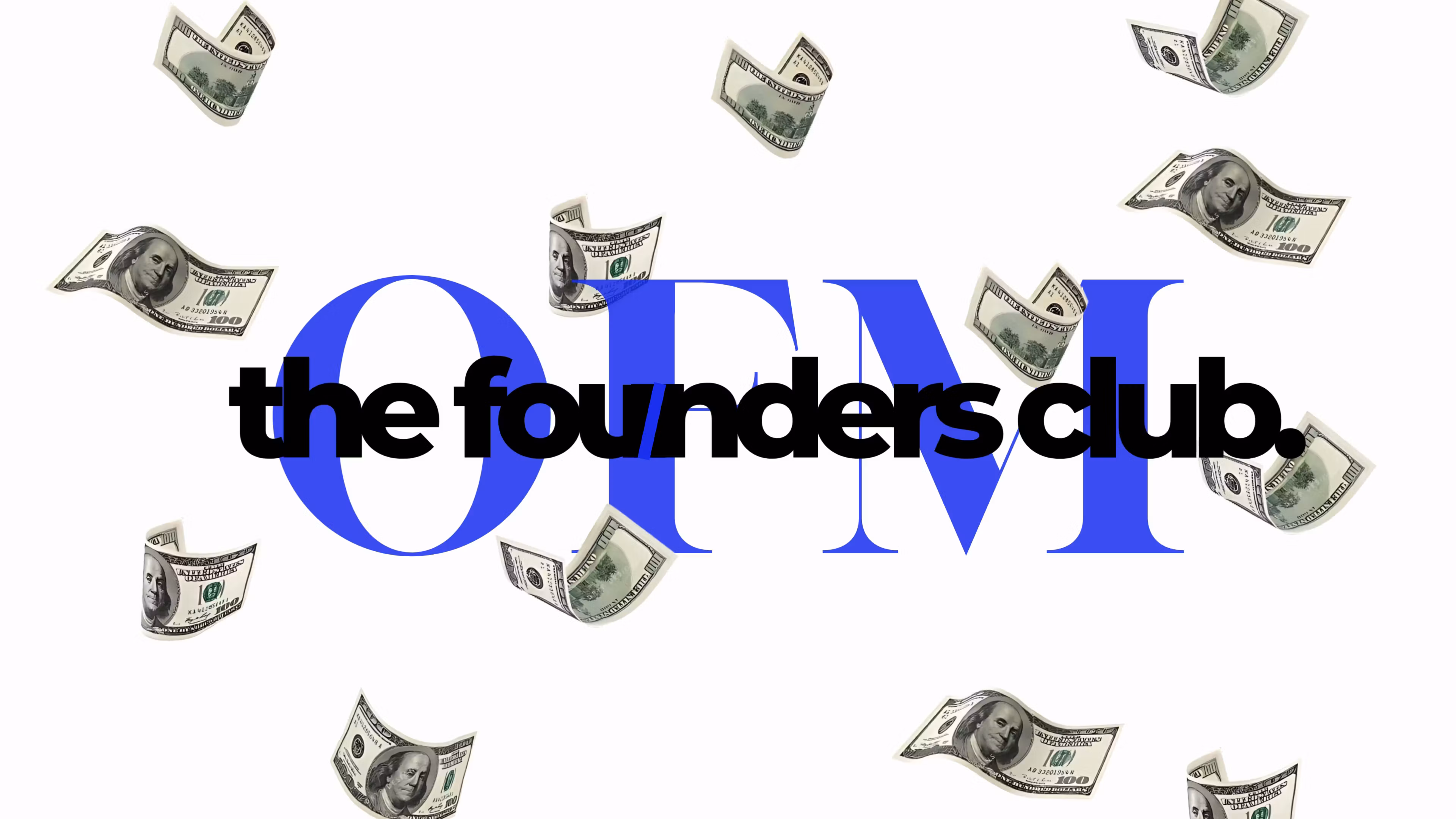 The Founders Club | OFM