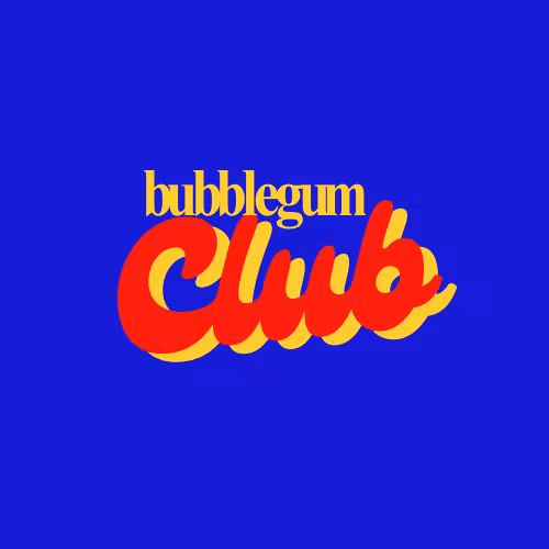BUBBLEGUM CLUB