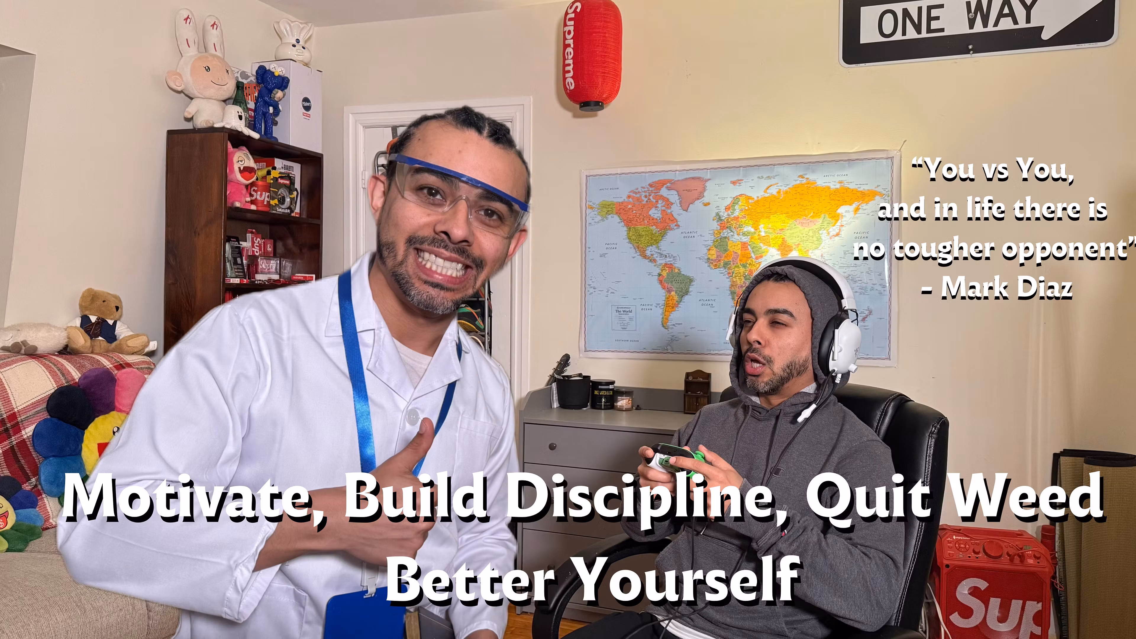 Motivate, Quit Weed, Level Up