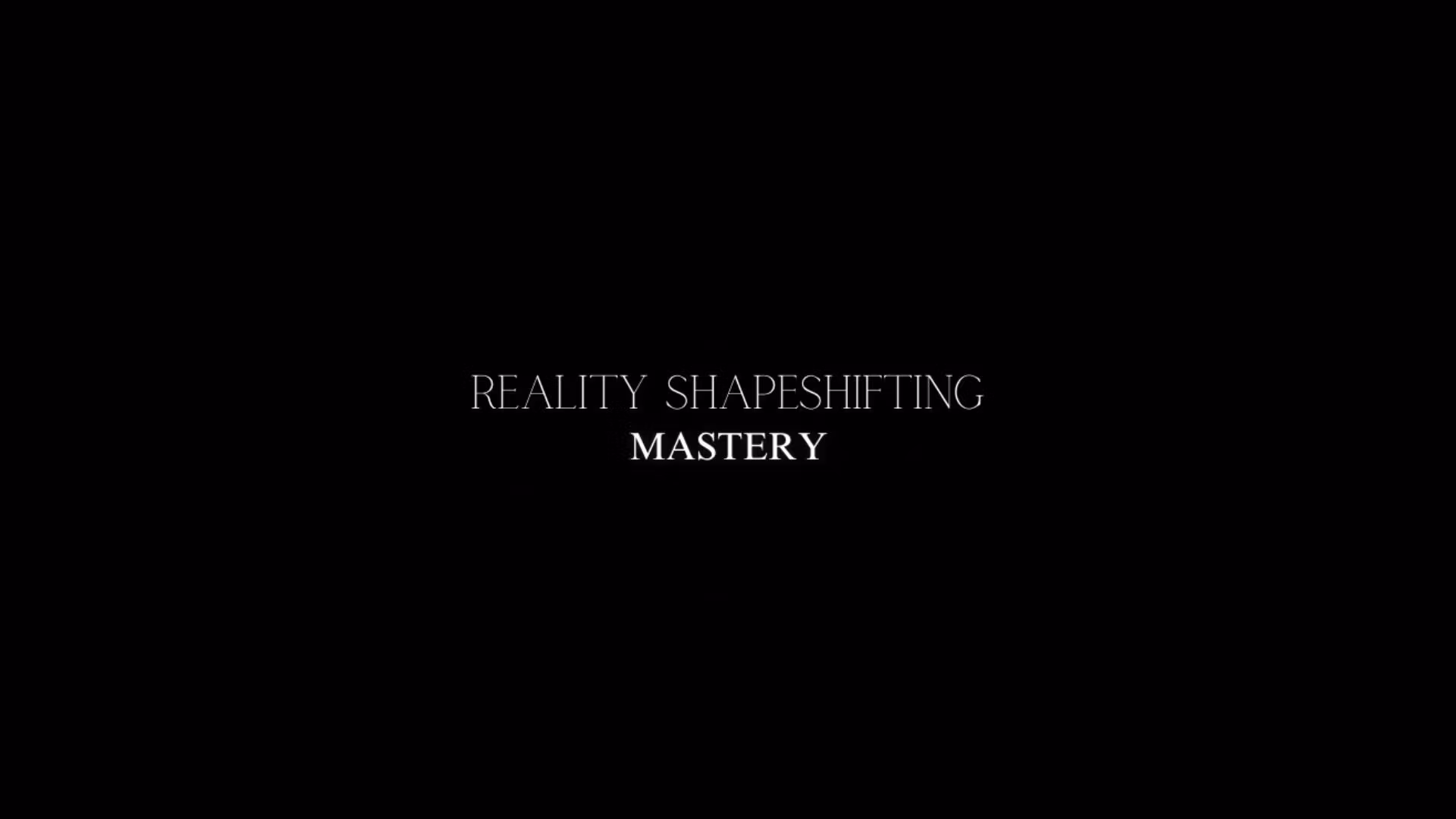 Reality Shapeshifters.