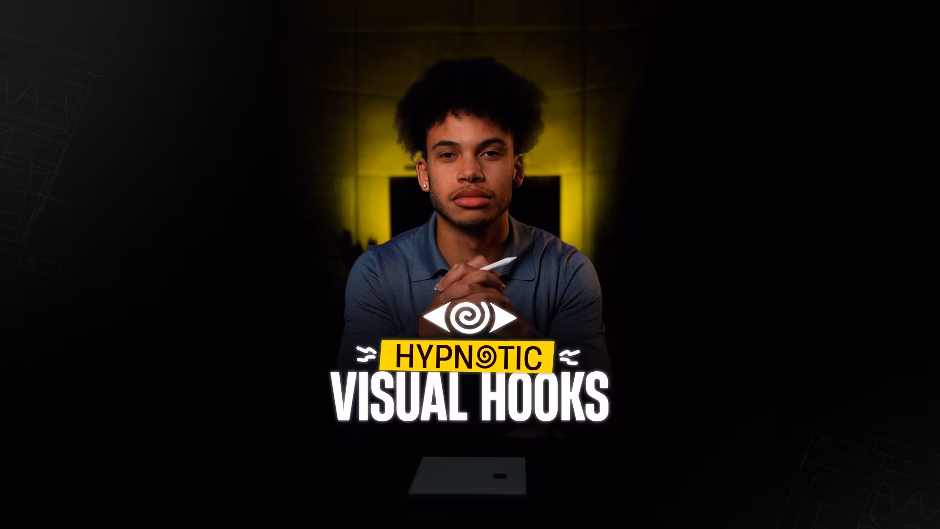 Hypnotic Visual Hook Workshop