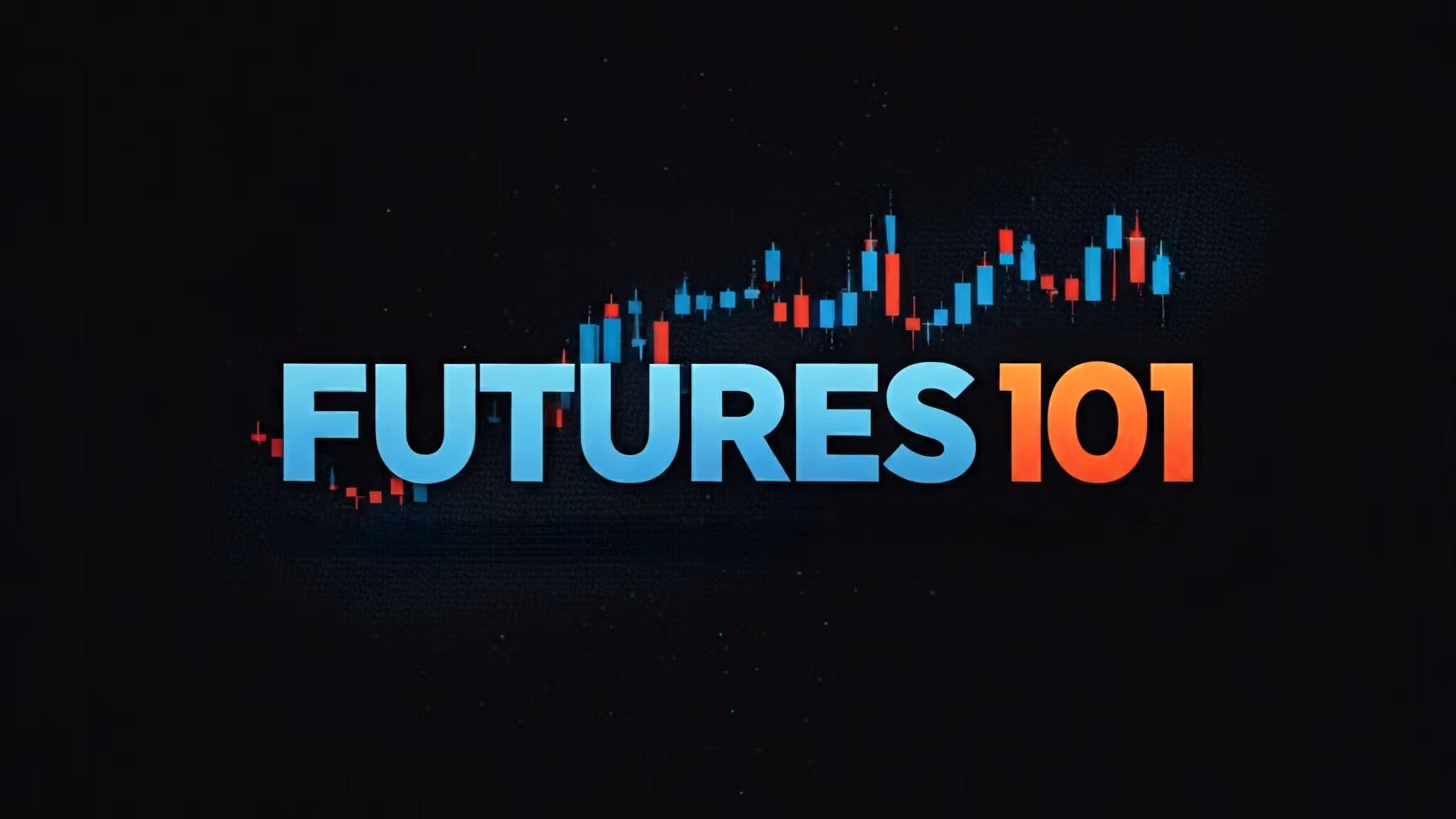 Futures 101 VIP