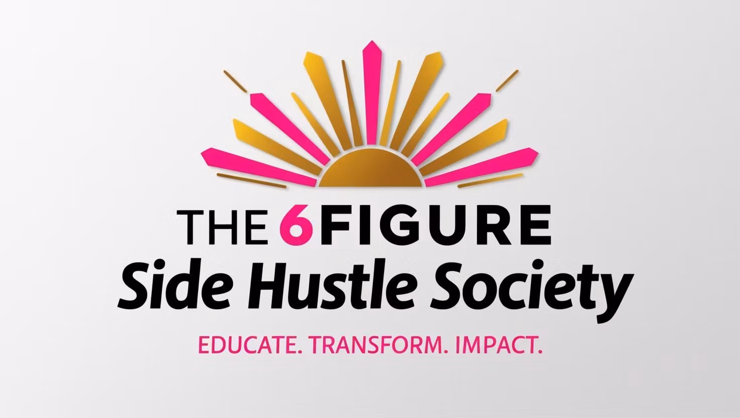 6 Figure Side Hustle Society! 