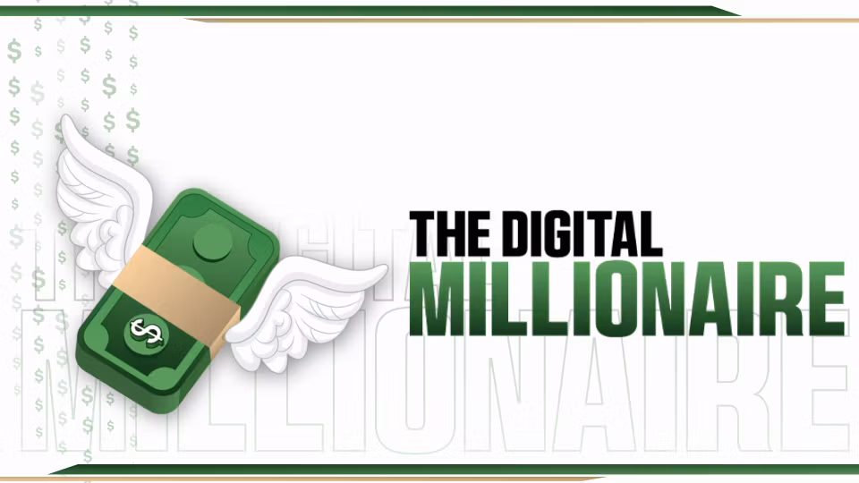 The Digital Millionaire
