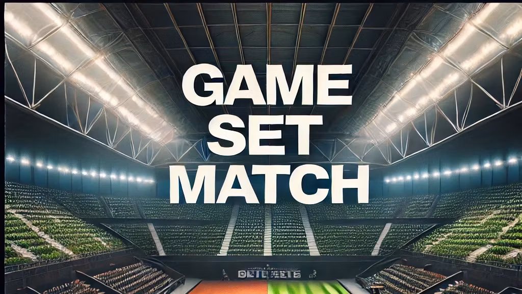 Game Set Match