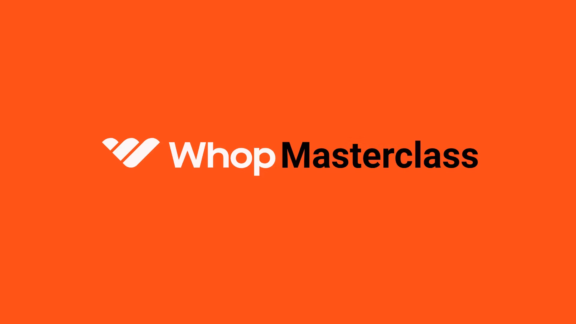 Whop Masterclass