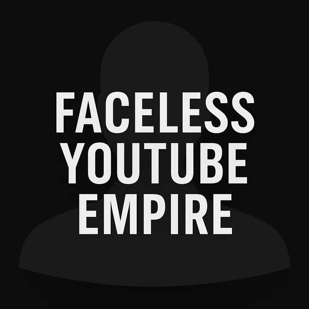 Faceless Youtube Empire
