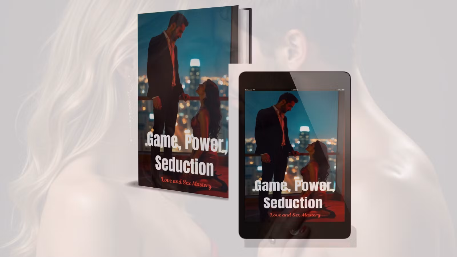 Game, Power, Seduction 