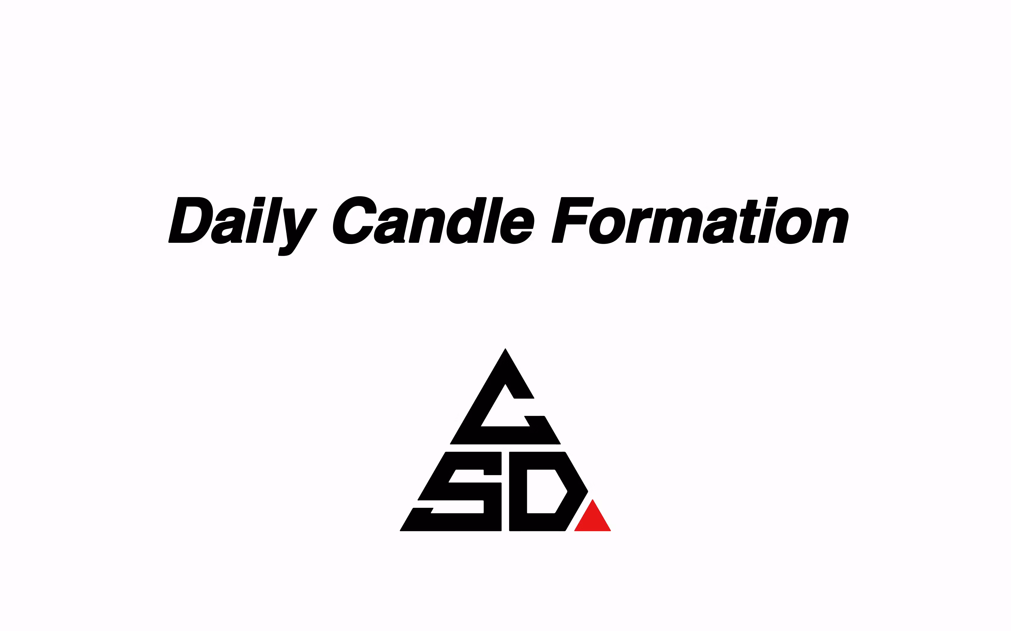 Daily Candle Formation