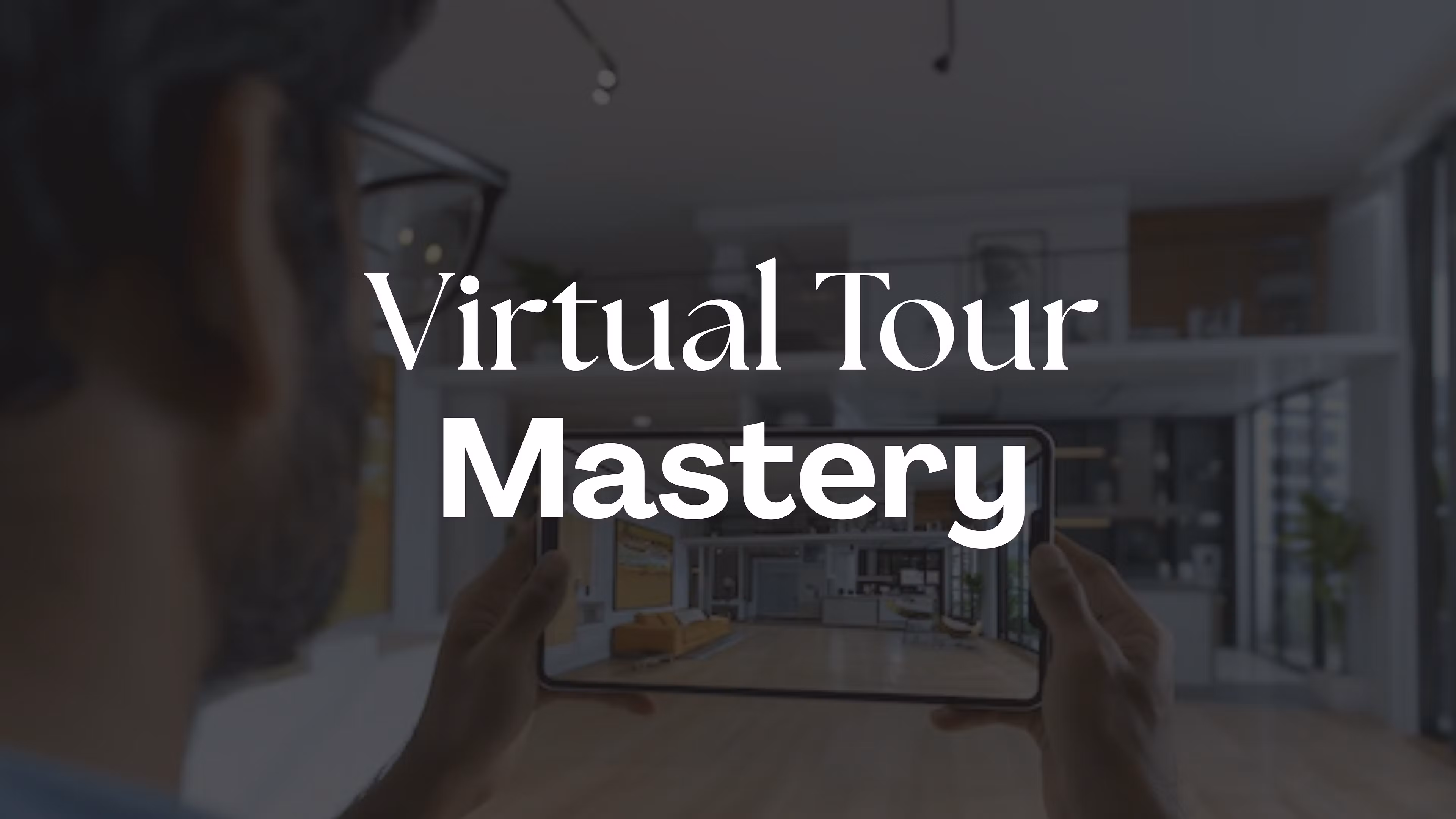 Virtual Tour Mastery