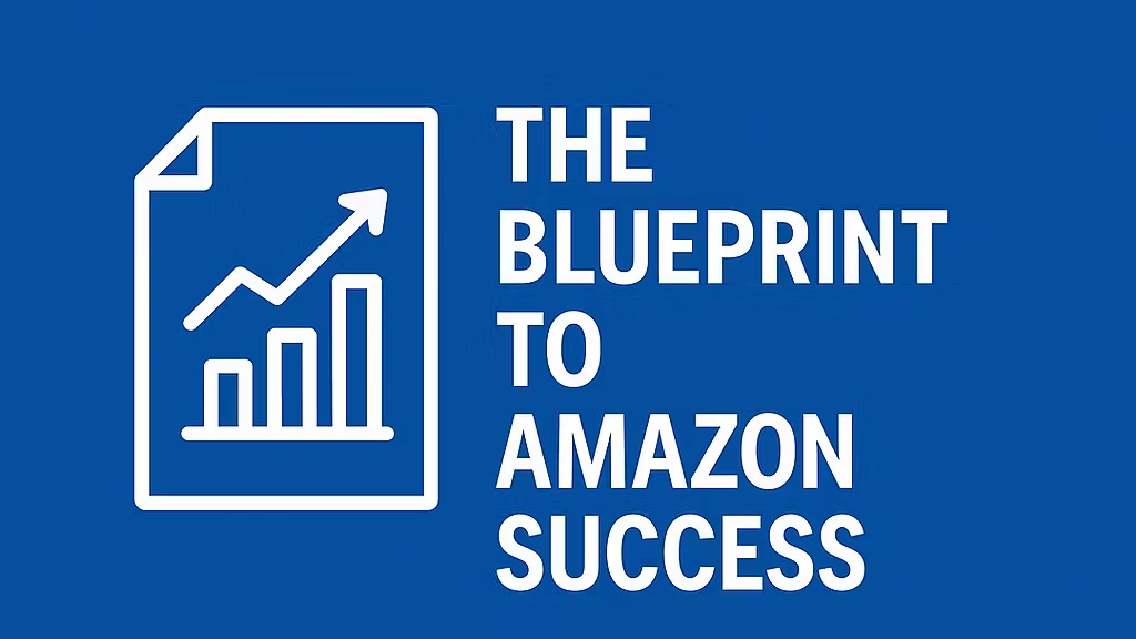 The Blueprint to Amazon Fba