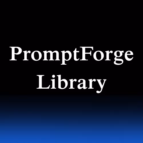 PromptForge Library