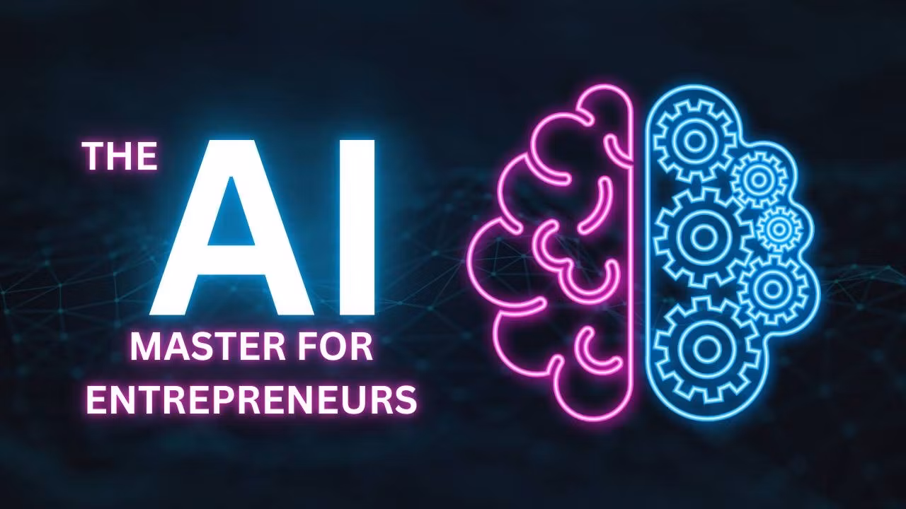 AI Mastery for Entrepreneurs