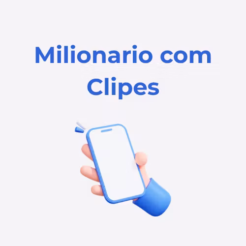 Milionario com Clipes