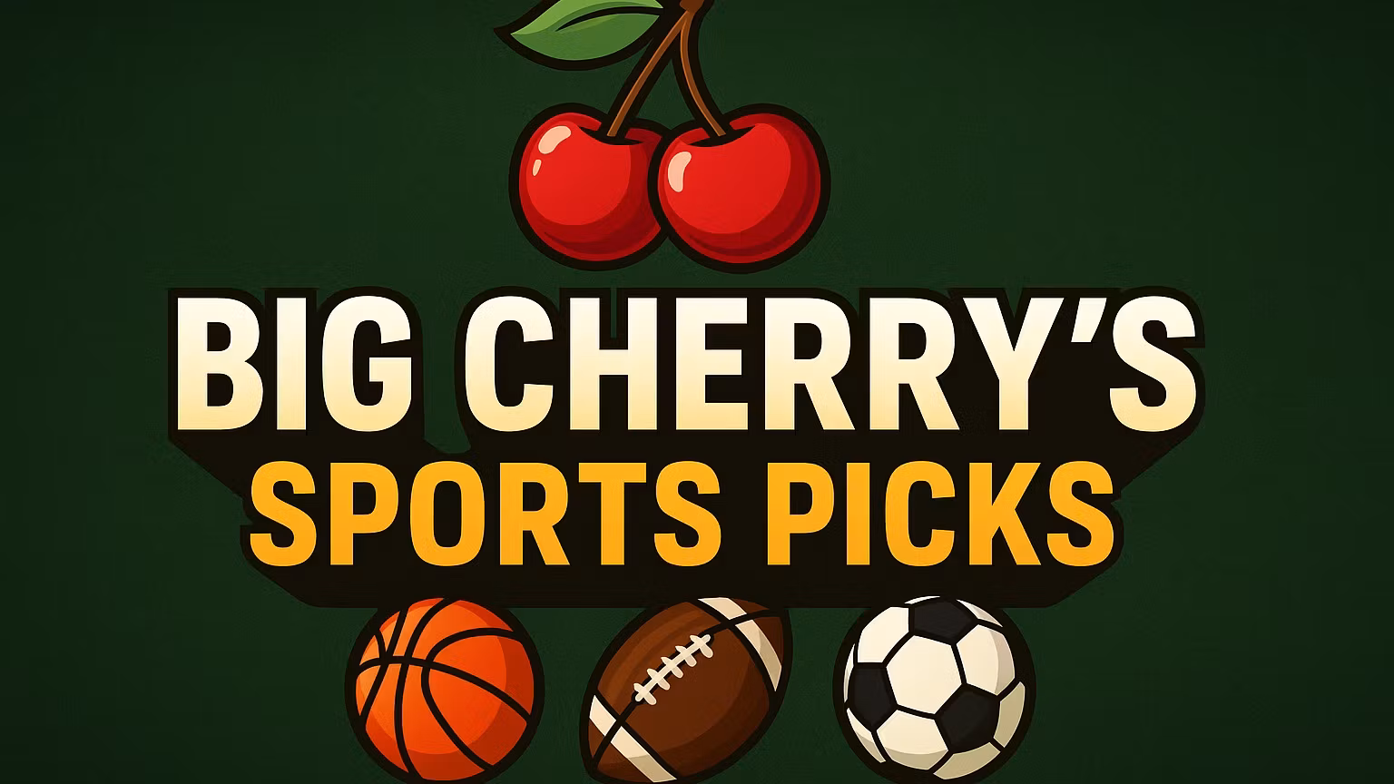 Big Cherry Sports Picks