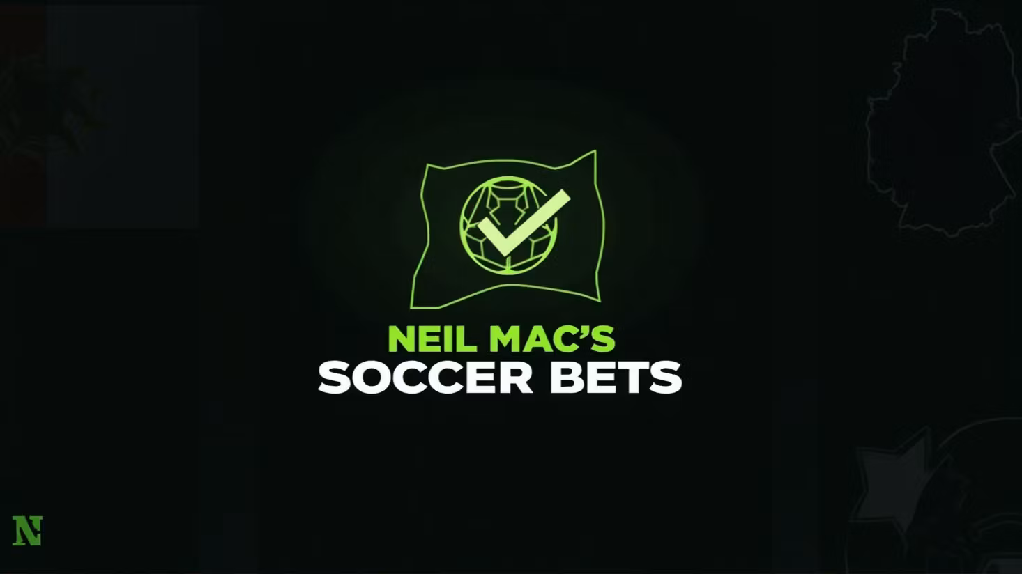 Neil Mac's Soccer Bets