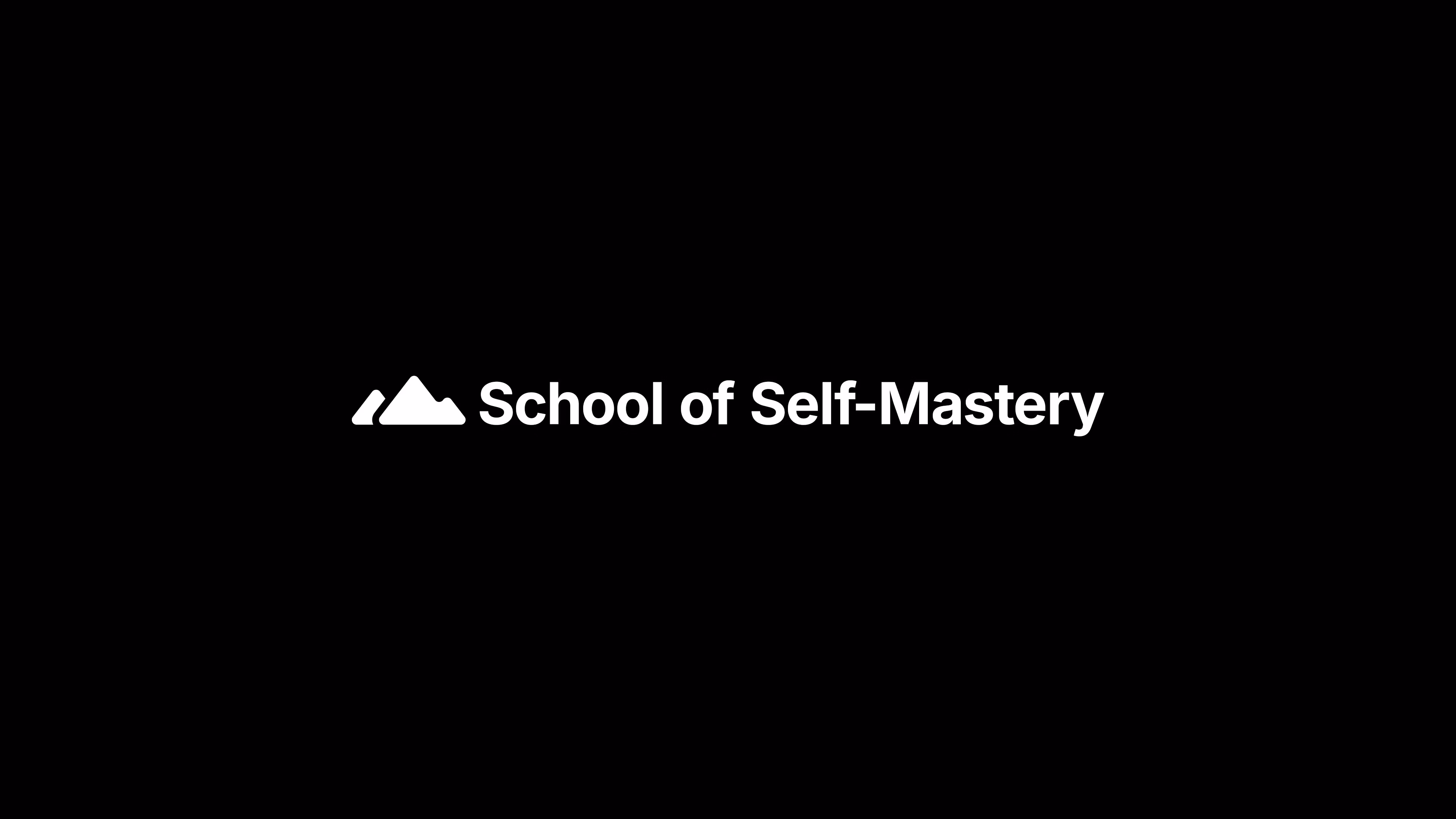 School of Self-Mastery