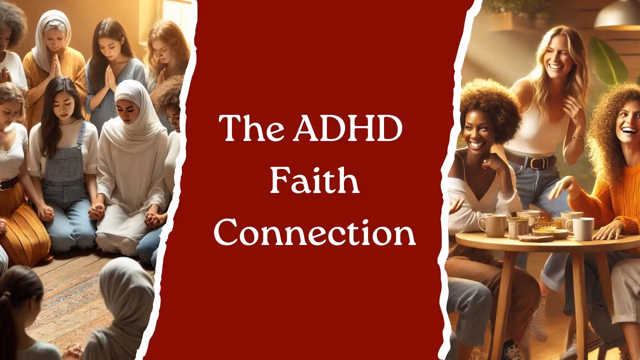 The ADHD Faith Connection