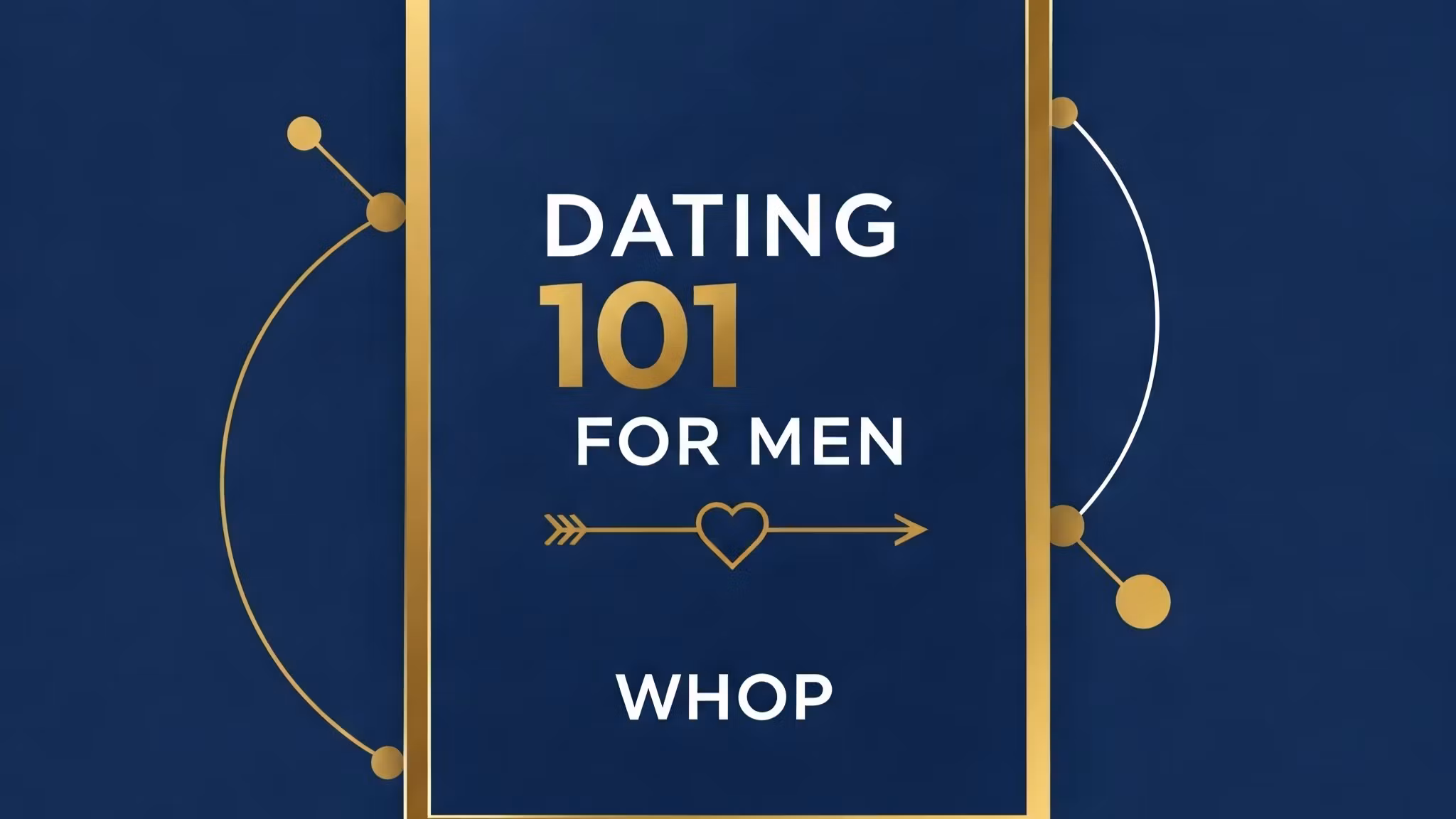 Dating 101 for Men