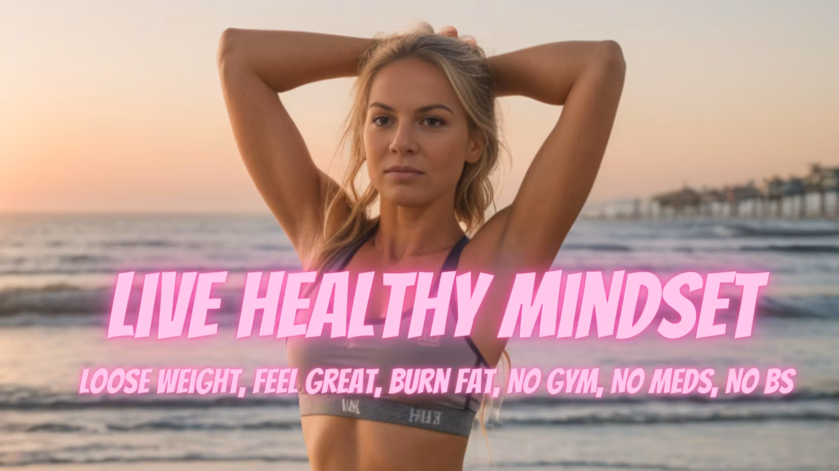 Live Healthy Mindset Slim Down