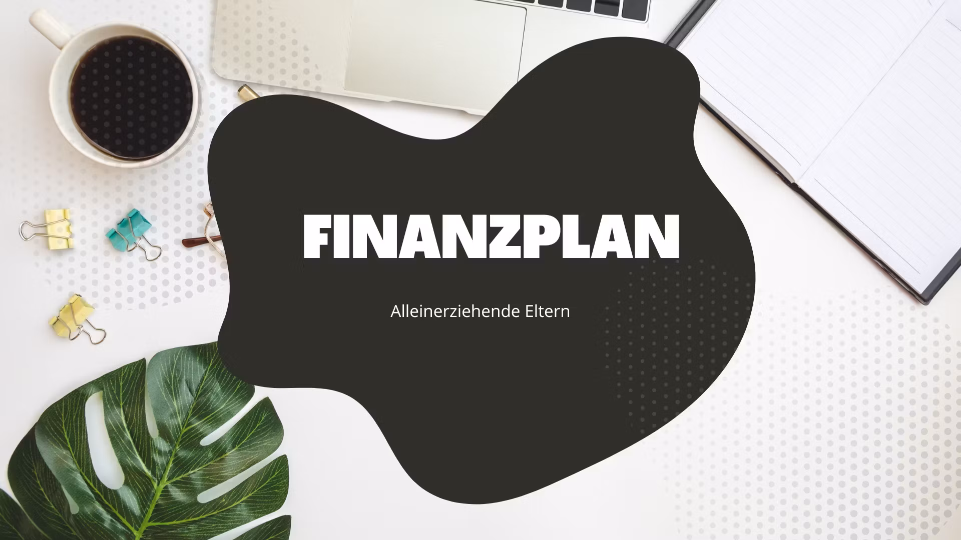 Finanzplanung Alleinerziehende