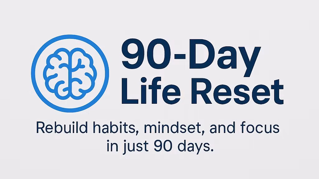 90-Day Life Reset