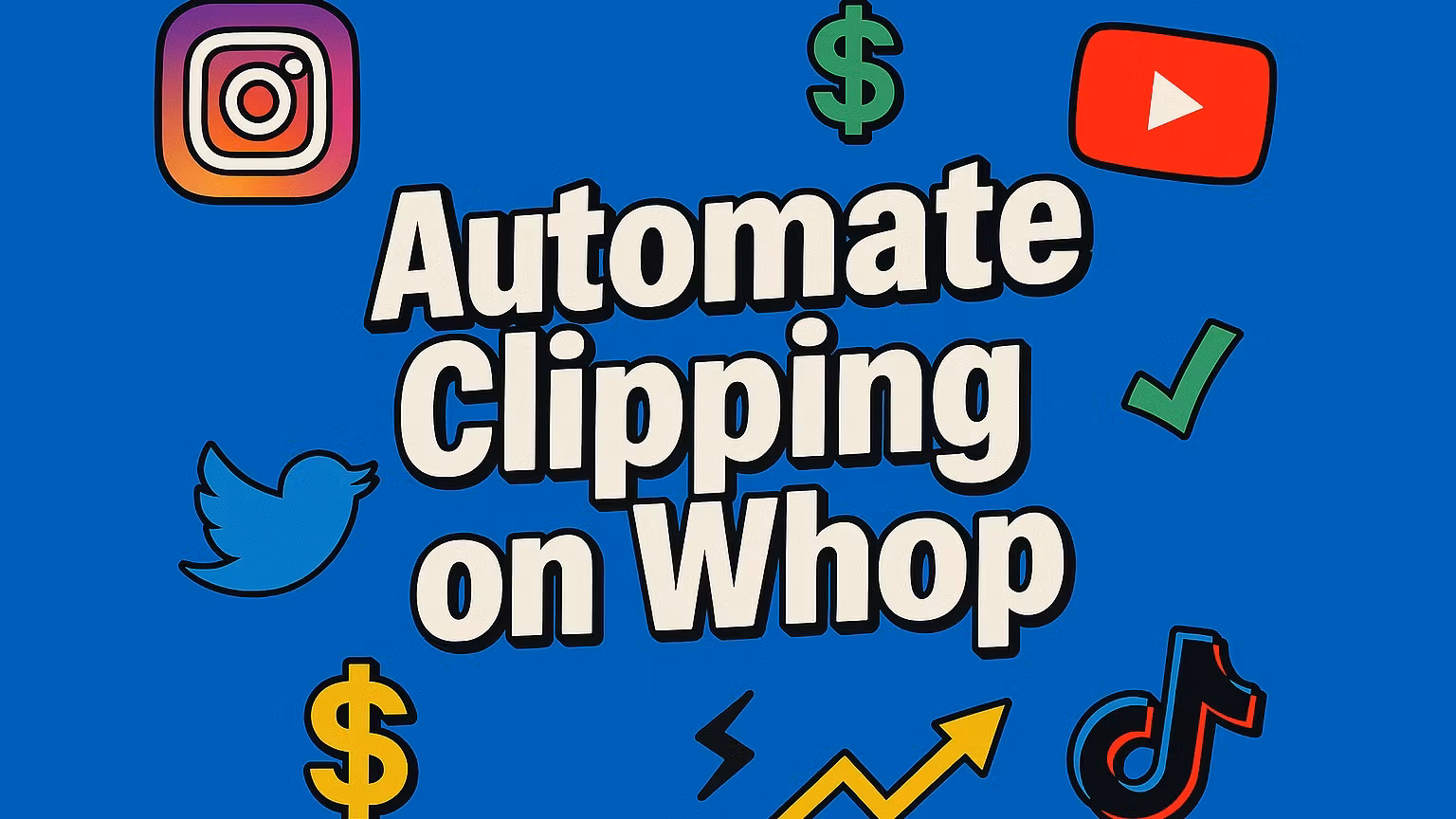 Effortless Whop Clipping