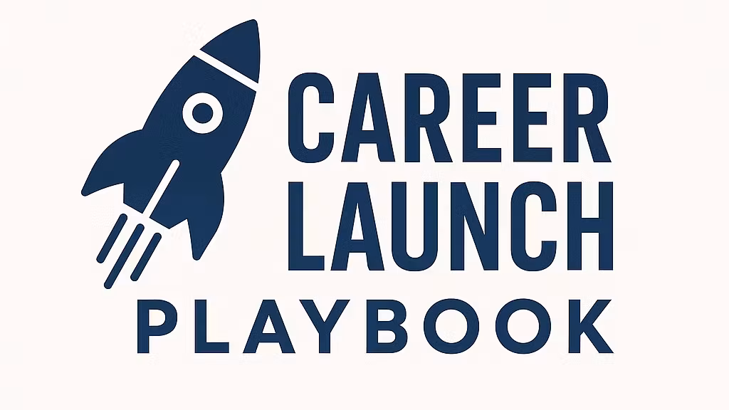 Career Launch Playbook