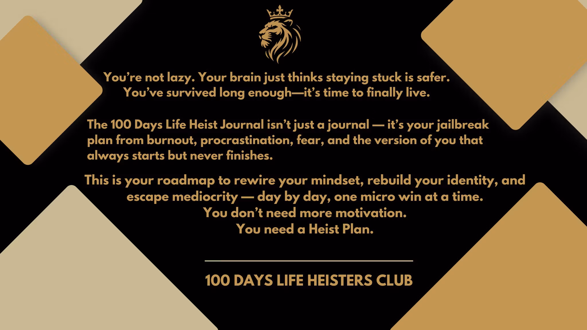 100 Days Life Heisters