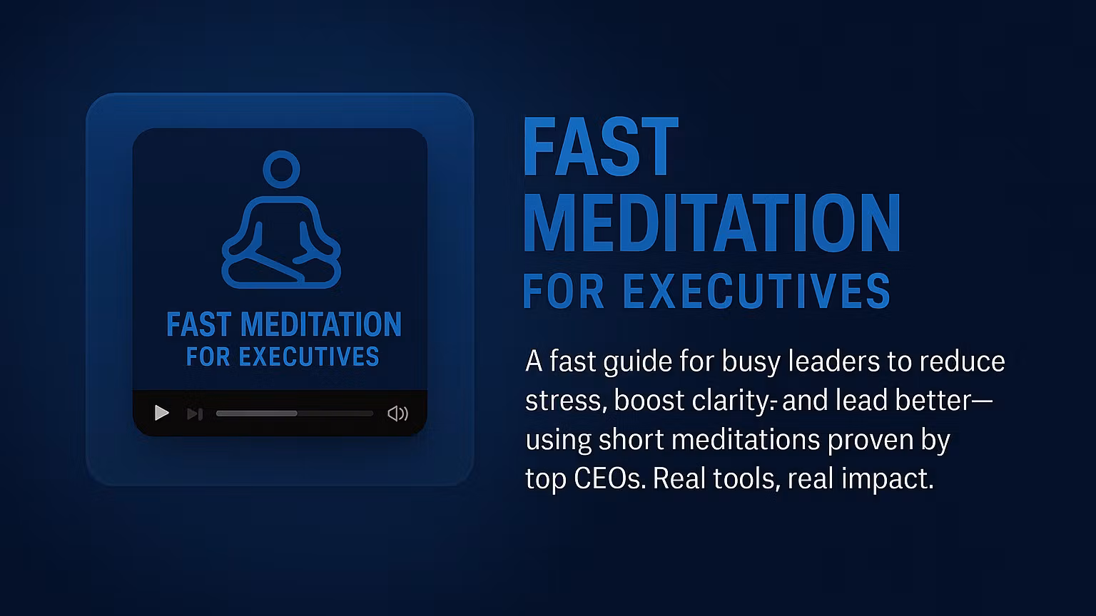 Fast Meditation For Executives