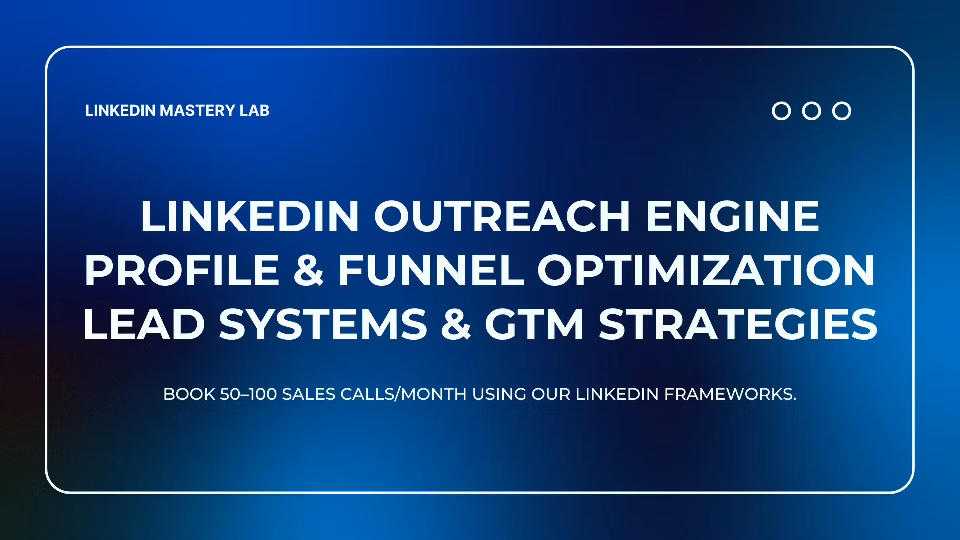 LinkedIn Mastery Lab