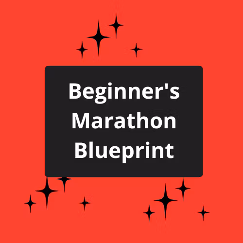 Beginner's Marathon Blueprint