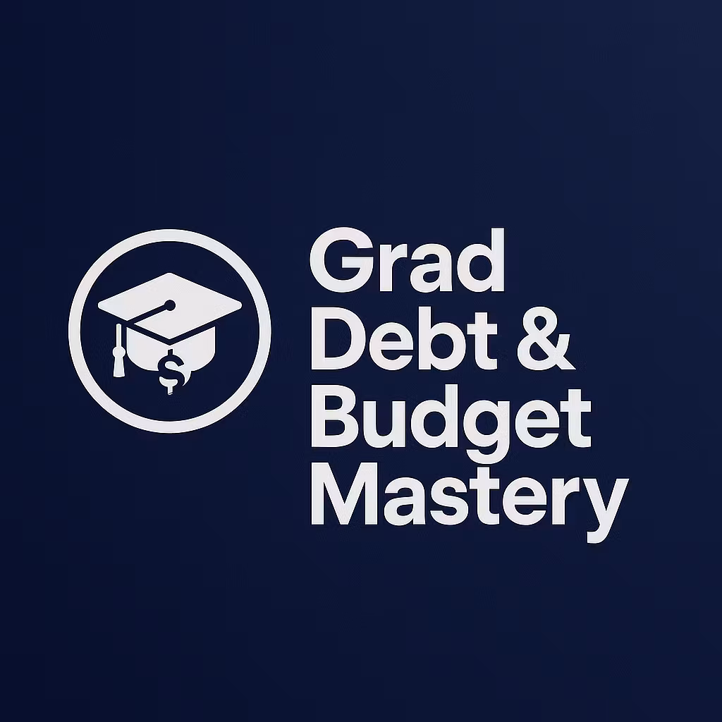 Grad Debt & Budget Mastery