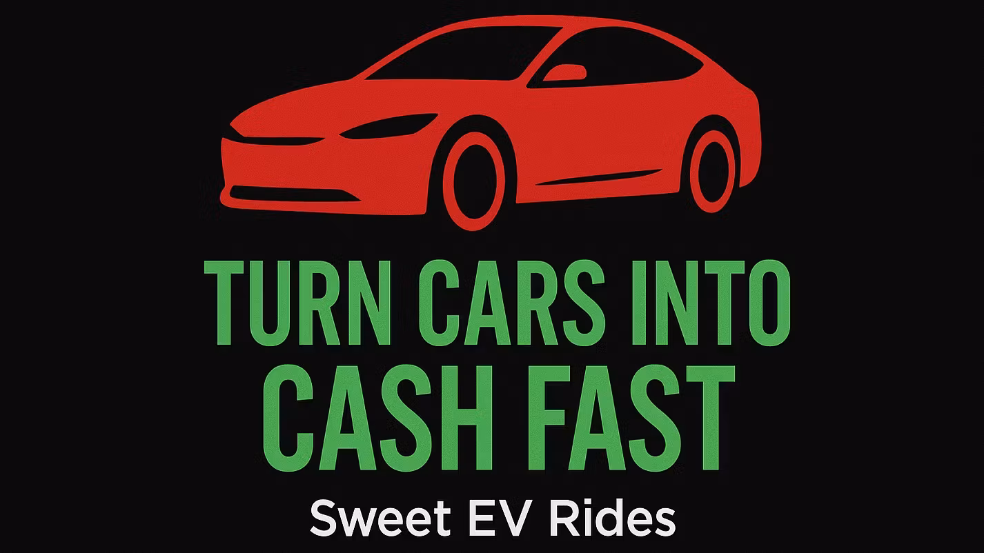 Turn Cars Into Cash Fast