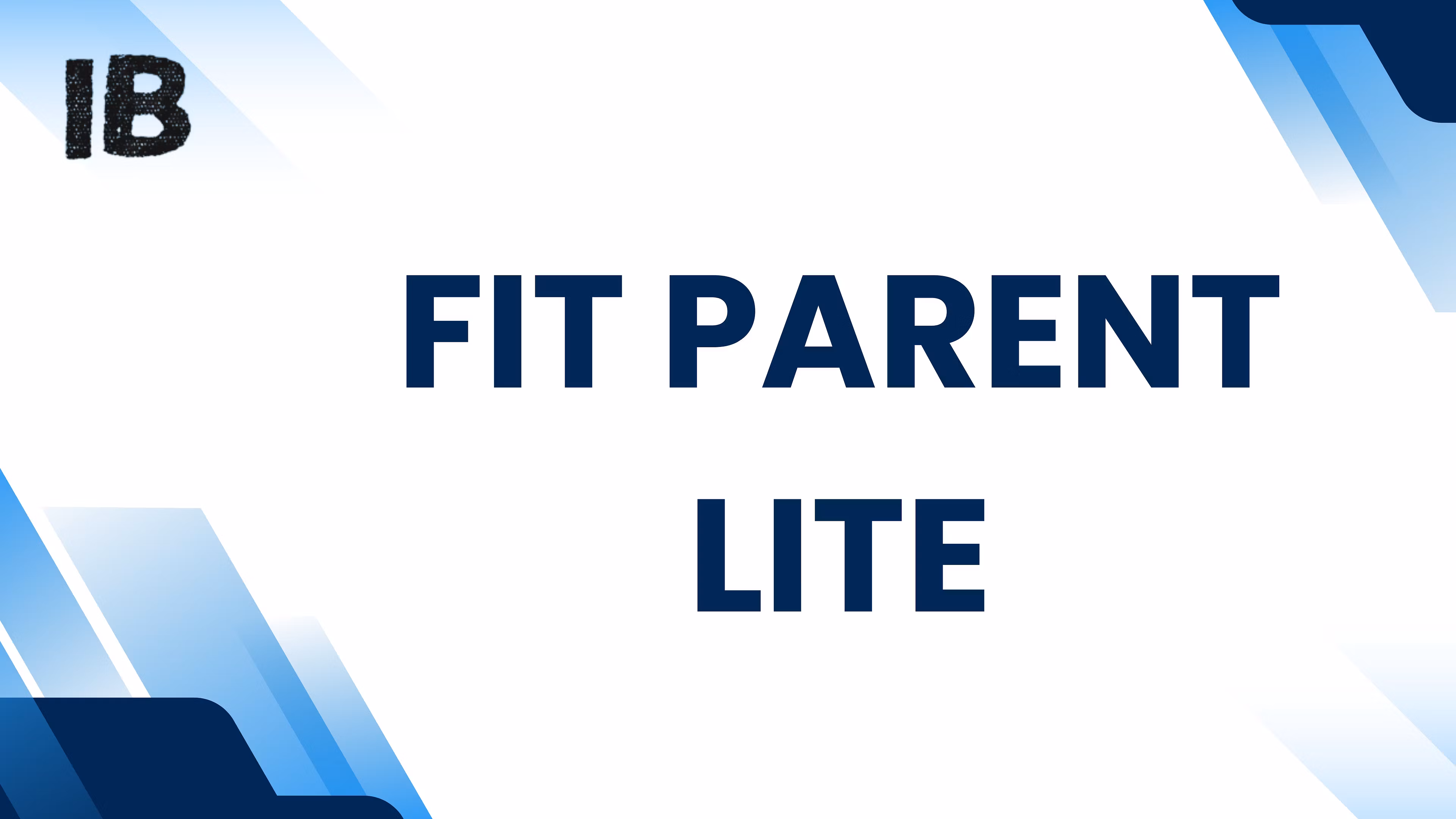 Fit Parent Lite
