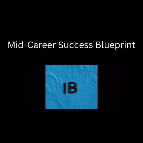 Mid-Career Success Blueprint