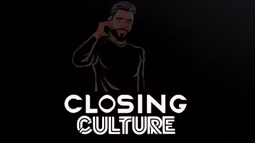Closing Culture
