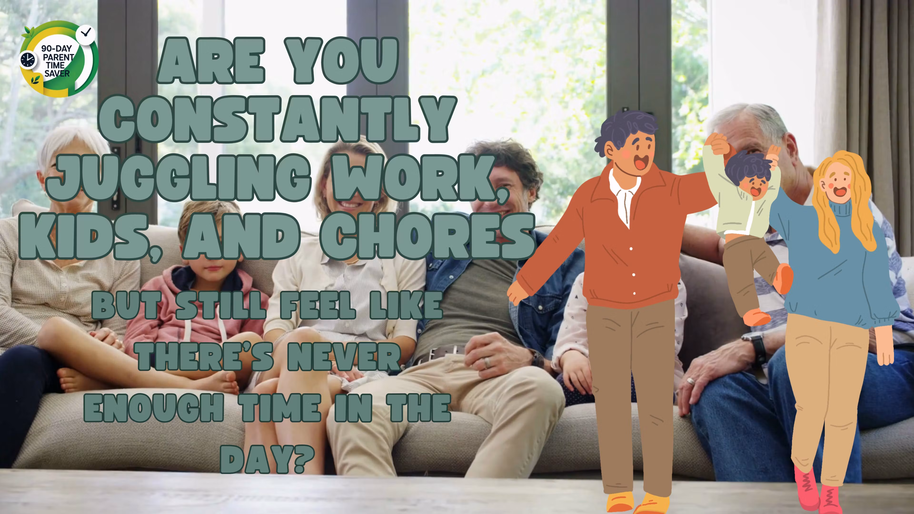 90-Day Parent Time Saver