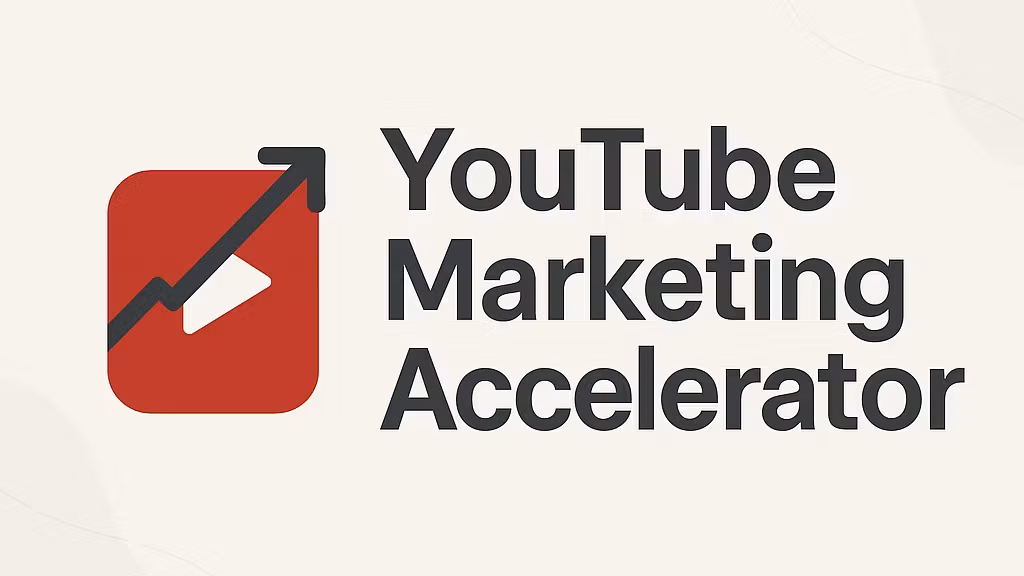 YouTube Marketing Accelerator 