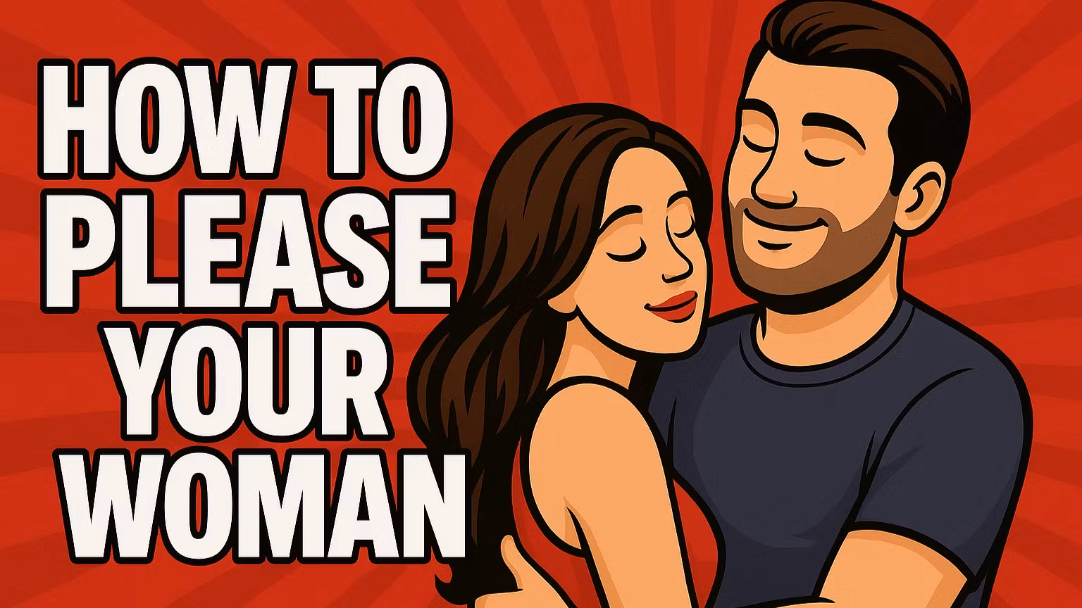 How to Please Your Woman