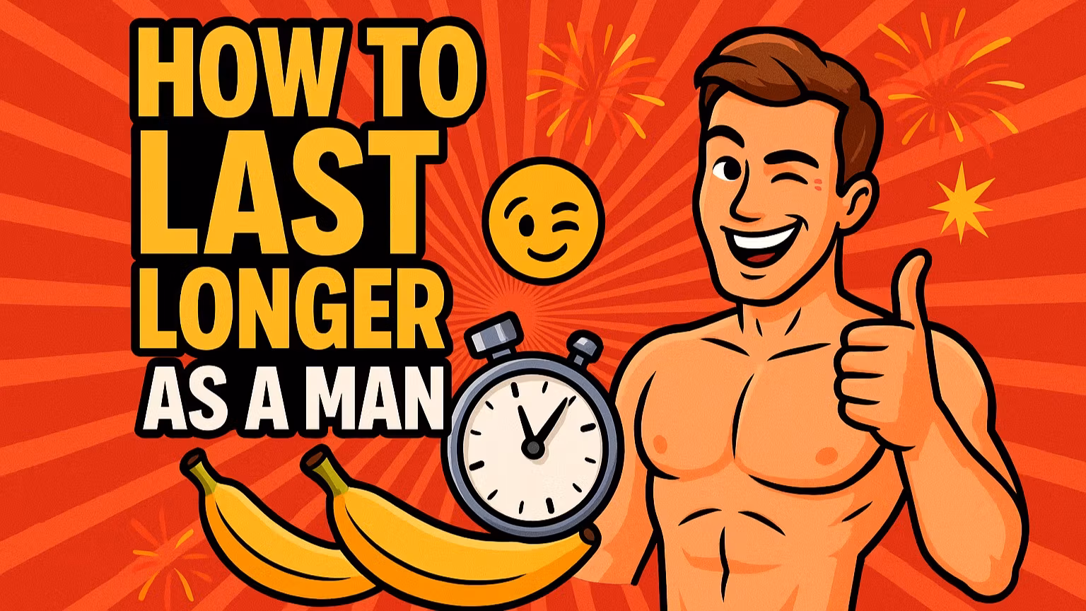How to Last Longer