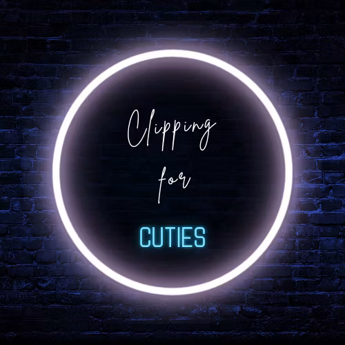 Clipping for Cuties