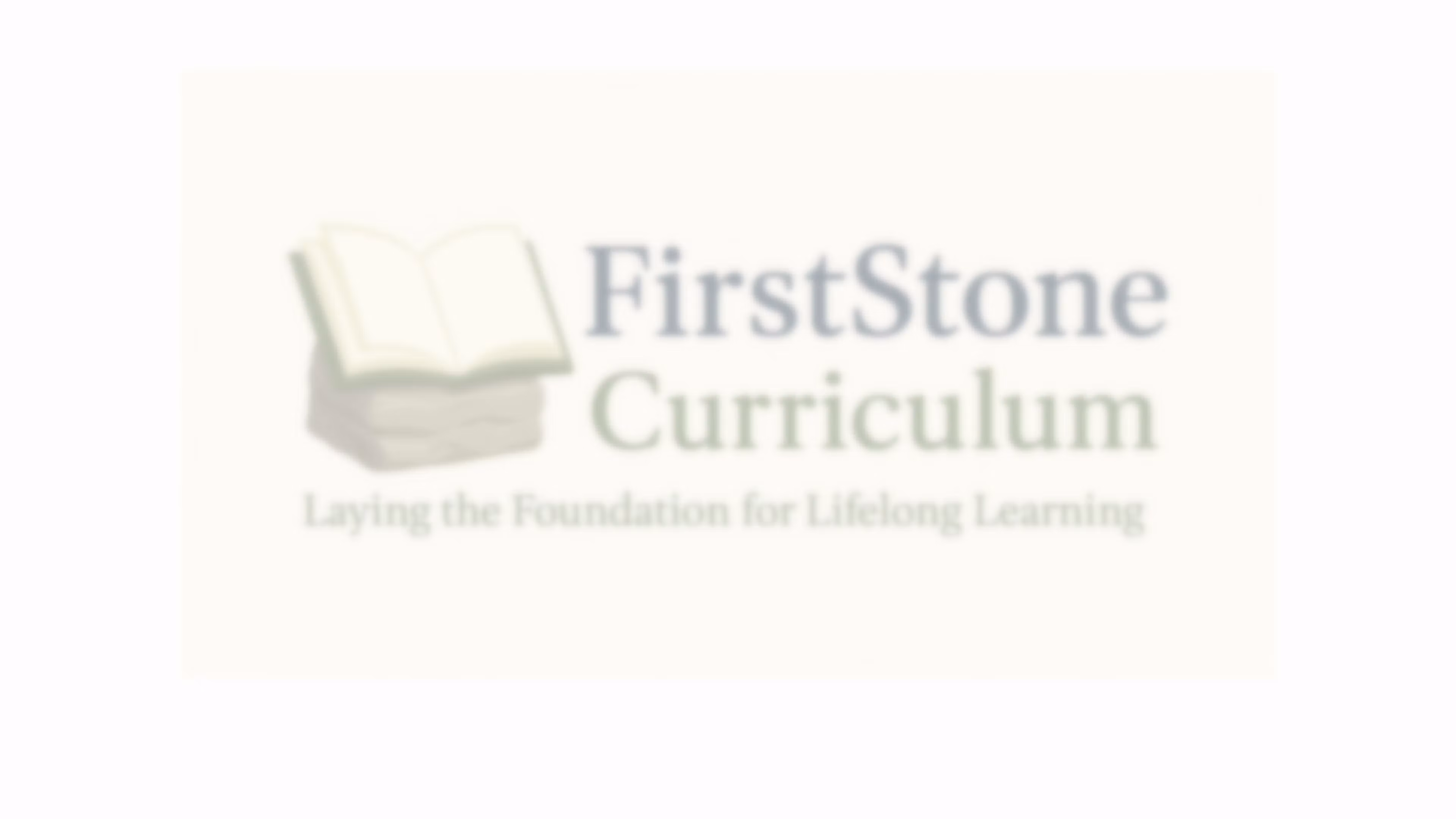 FirstStone Curriculum