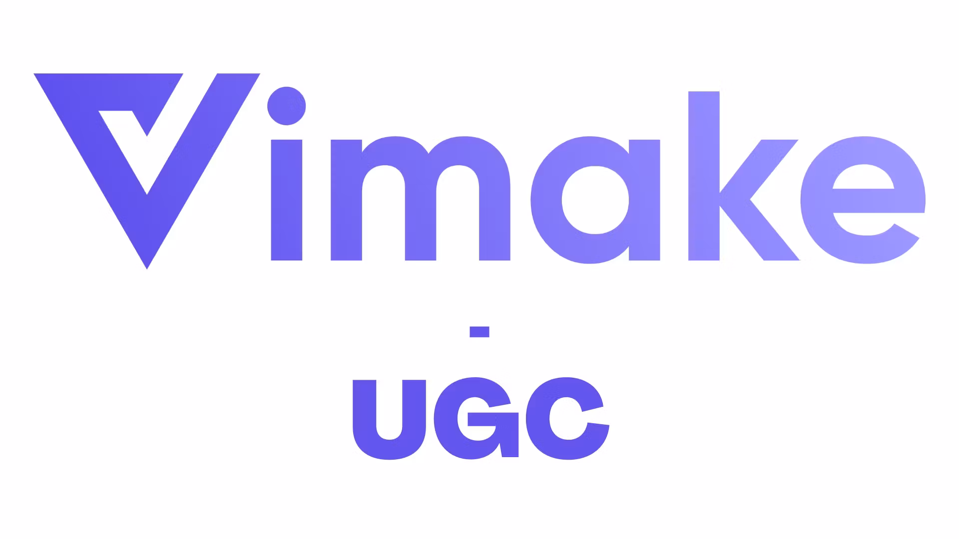 Vimake - UGC