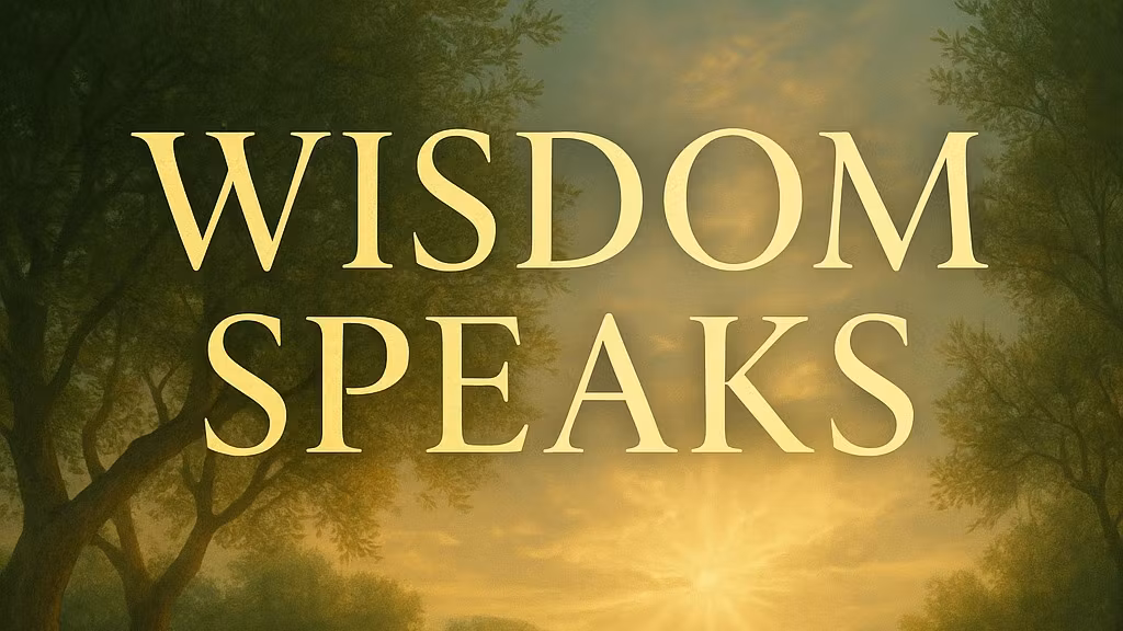 WISDOM SPEAKS