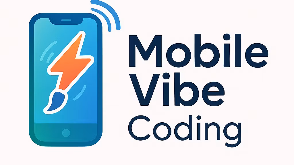 Mobile Vibe Coding