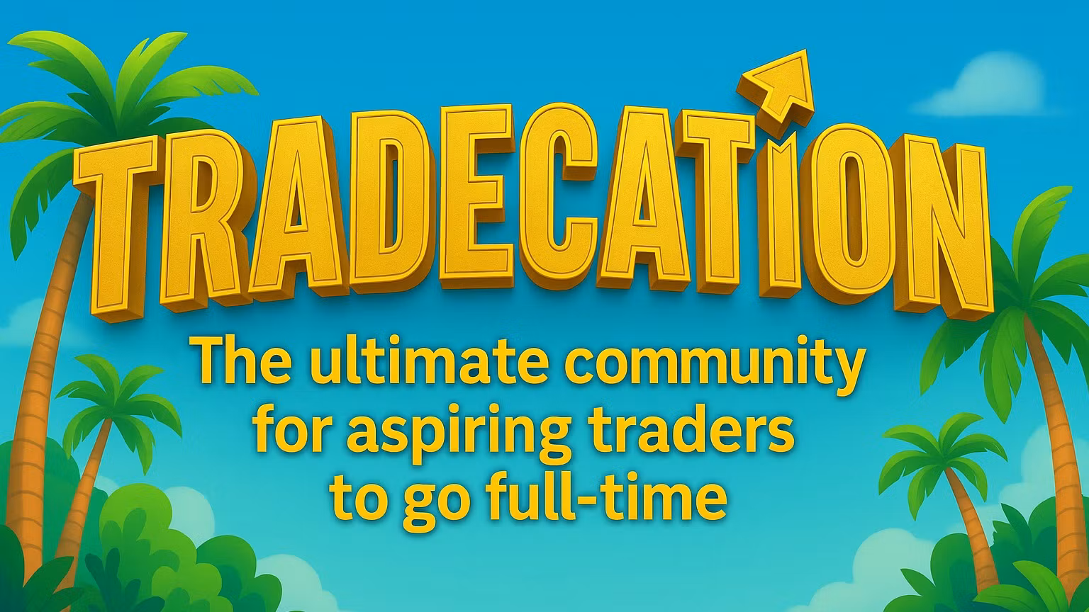 Tradecation - Course Only