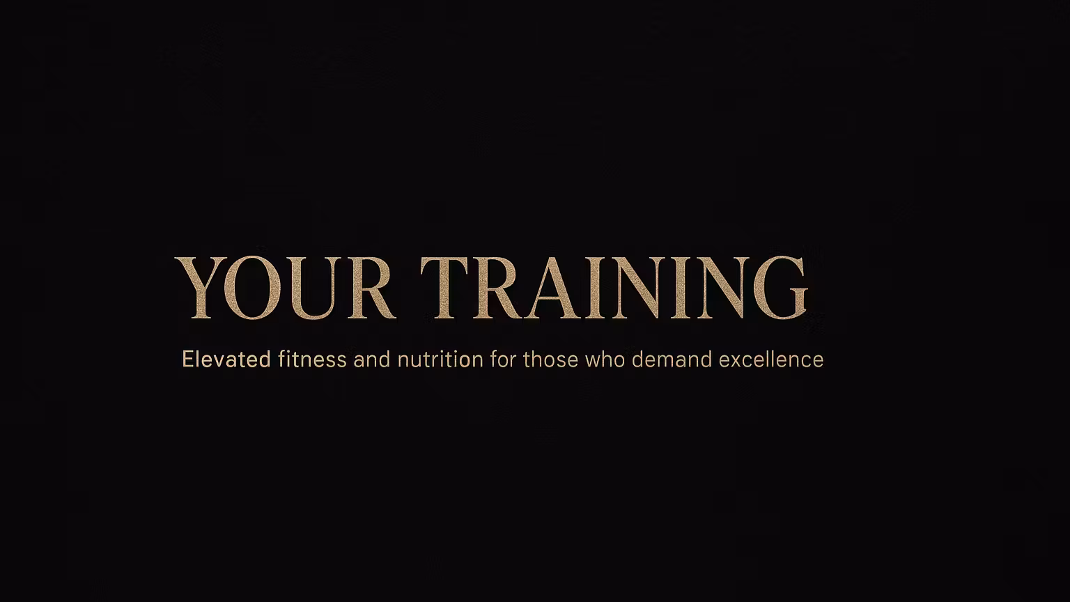 Your Training